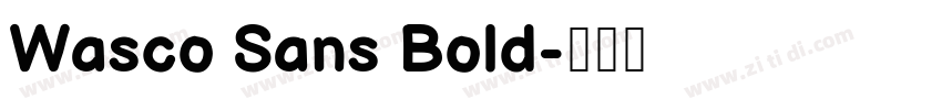 Wasco Sans Bold字体转换